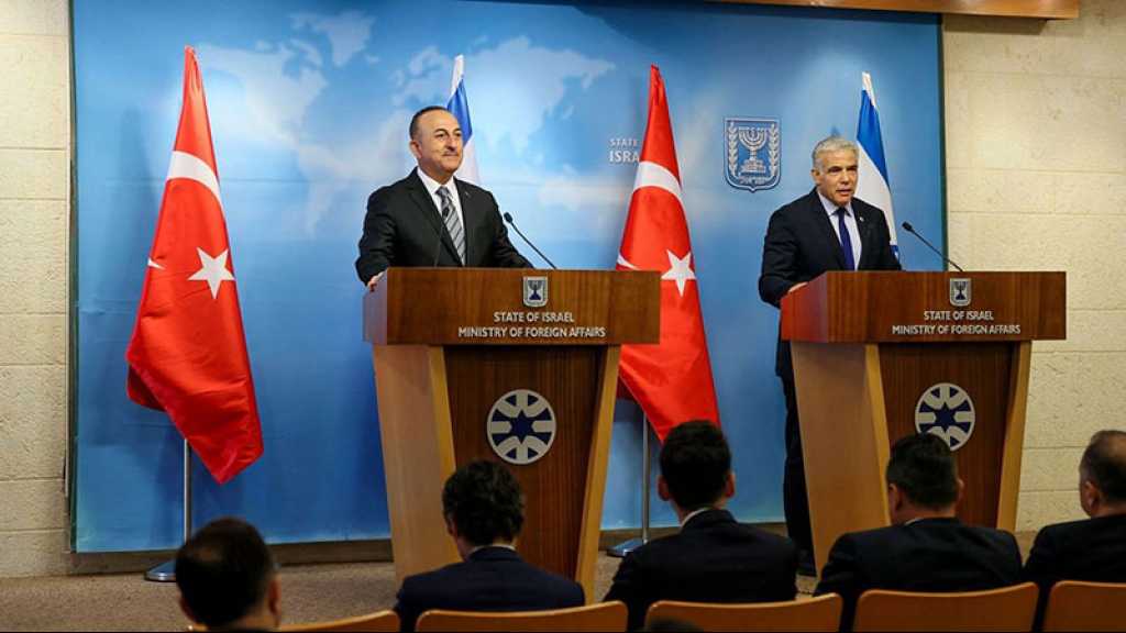 Réouverture d’ambassades et de consulats entre «Israël» et Turquie
