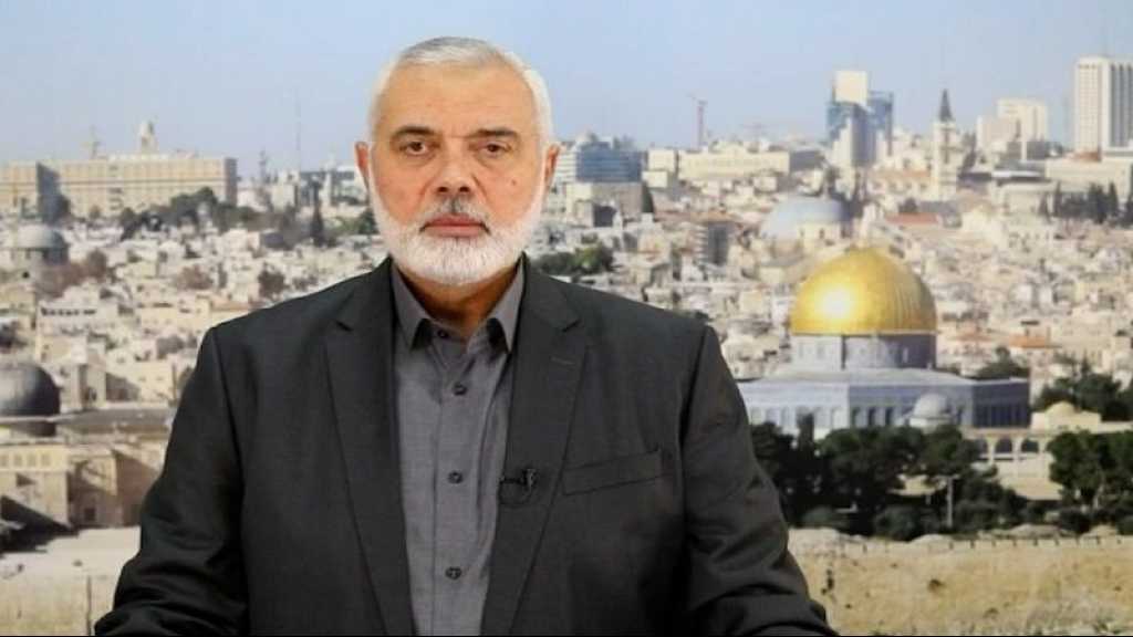 Gaza: Haniyeh rassuré de la victoire finale, salue tous les fronts de soutien de la Résistance