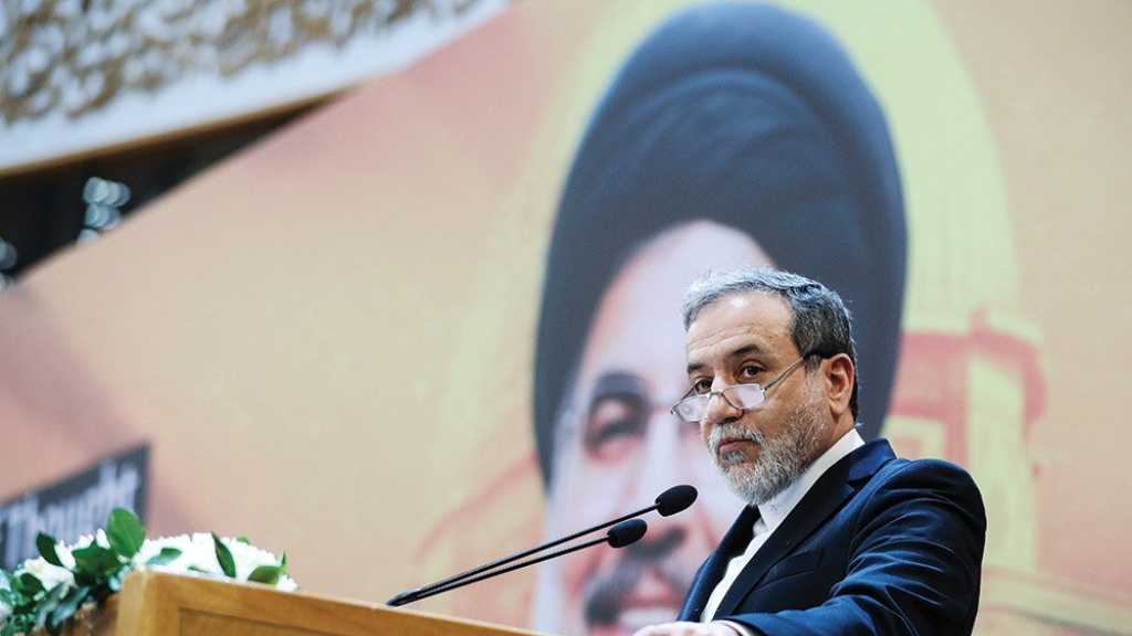 Araghchi: L’avenir de la Résistance est brillant et le Hezbollah se reconstruit systématiquement